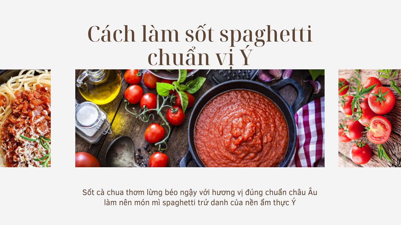 Cách làm sốt spaghetti thơm chuẩn vị Ý 